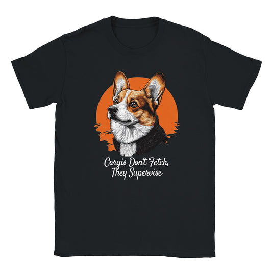 'Corgis Don't Fetch, They Supervise' Unisex Crewneck T-Shirt